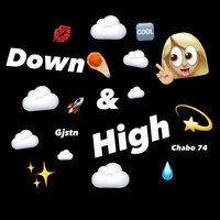 Down & High