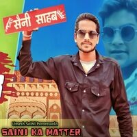 SaiNi Ka Matter