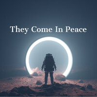 They Come in Peace