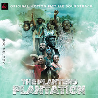 The Planters Plantation (Original Motion Picture Soundtrack)