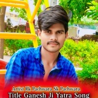Ganesh Ji Yatra Song