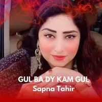 GUL BA DY KAM GUL