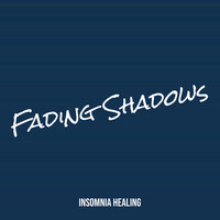 Fading Shadows