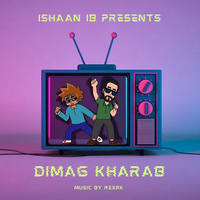 Dimag Kharab