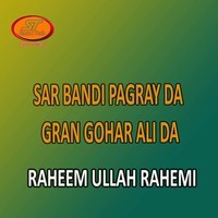 Sar Bandi Pagray Da Gran Gohar Ali Da