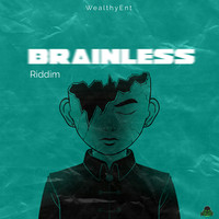Brainless Riddim