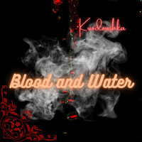 Blood and Water