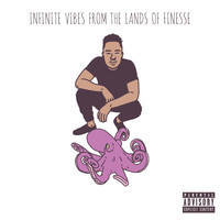 Infinite Vibes from the Lands of Finesse
