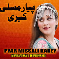 Pyar Missali Karey