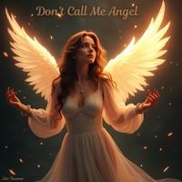 Don't Call Me Angel