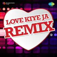 Love Kiye Ja (remix)