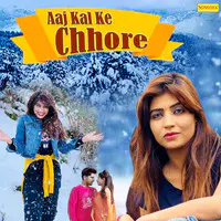 Aaj Kal Ke Chhore