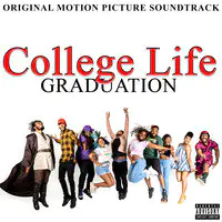 College Life Graduation (Original Motion Picture Soundtrack)