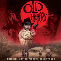 Old Henry (Original Motion Picture Soundtrack)