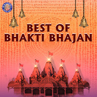 Best Of Bhakti Bhajan
