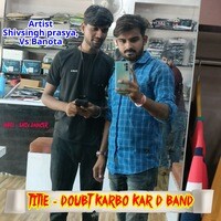 Doubt Karbo Kar D Band
