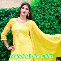 Mahdi Bi Na Chhti