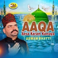 Aaqa Aesa Karam Kamaya