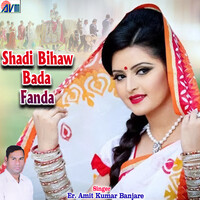 Shadi Bihaw Bada Fanda