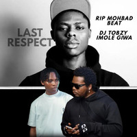 Last Respect (Rip Mohbad Beat)