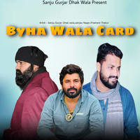 Byha Wala Card