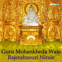 Guru Mohankheda Wale Rajendrasuri Nirale