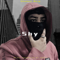 Shy (Drill Mix)