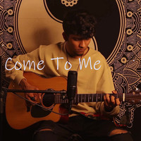 Come to Me (Acoustic One-Take Version)[Live]