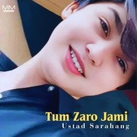 Tum Zaro Jami