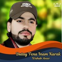 Dutay Tena Inam Karak