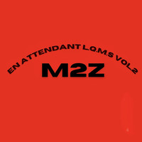 EN ATTENDANT L.Q.M.S, Vol. 2