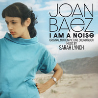 Joan Baez I Am A Noise (Original Motion Picture Soundtrack)