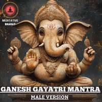 Ganesh Gayatri Mantra (Male Version)