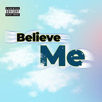 Believe Me