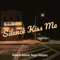 Silence Kiss Me