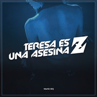 Teresa Es Una Asesina Z