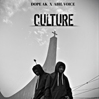 Culture - Abil Voice - Dope Ak