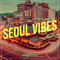 Seoul Vibes