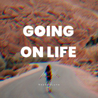 Going on Life