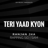 Teri Yaad Kyon