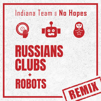 Russians, Clubs & Robots (Remix)