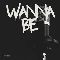 Wanna Be