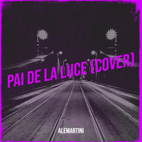 Pai De La Luce (Cover)