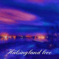 Hälsingland Love