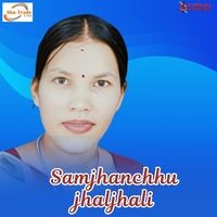 Samjhanchhu Jhaljhali