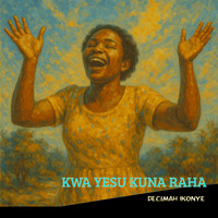 Kyesuni Raha Kwa Yesu Kuna Raha Song Download: Play & Listen Kwa Yesu Kuna Raha ...