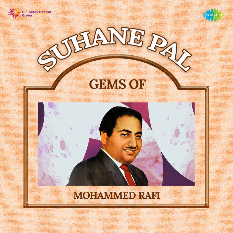 Suhane Pal - Gems Of Mohammed Rafi