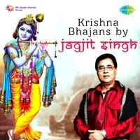 Krishna Bhajans by Jagjit Singh