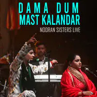 Dama Dum Mast Kalandar Nooran Sisters Live