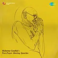 Mahatma Gandhijis Post Prayer Meeting Speeches